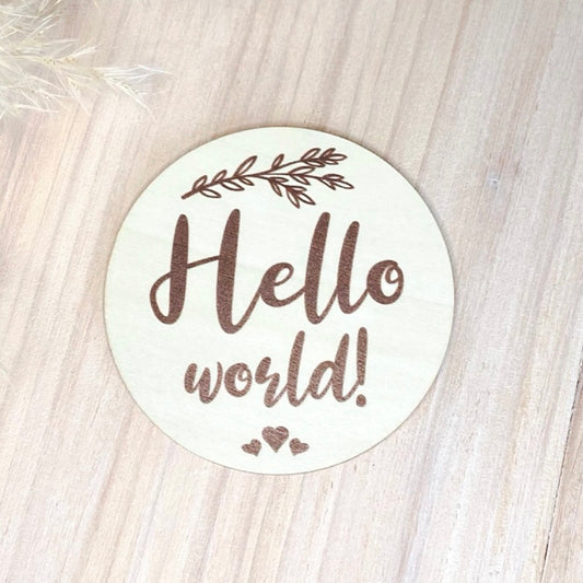 Hello world baby announcement disc. Wooden baby milestone disc. Baby arrival disc. Baby shower gift